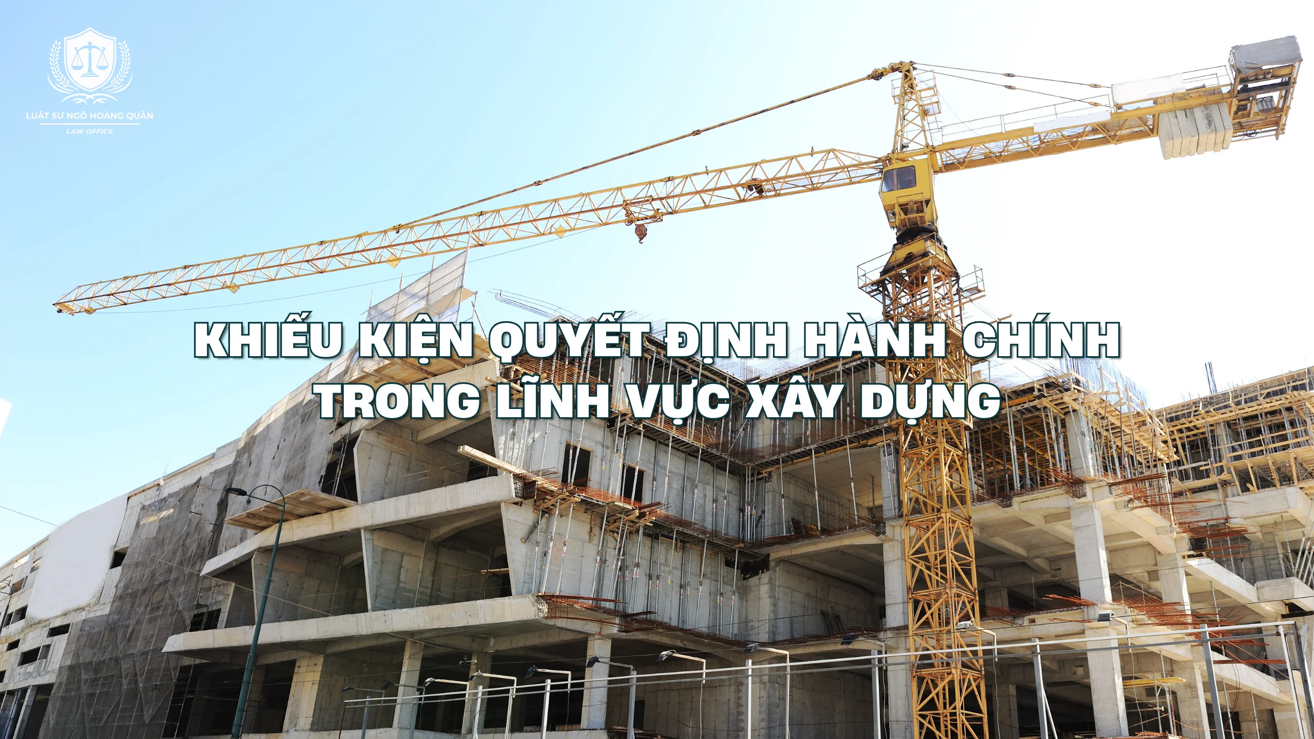 khieu-kien-quyet-dinh-hanh-chinh-trong-linh-vuc-xay-dung